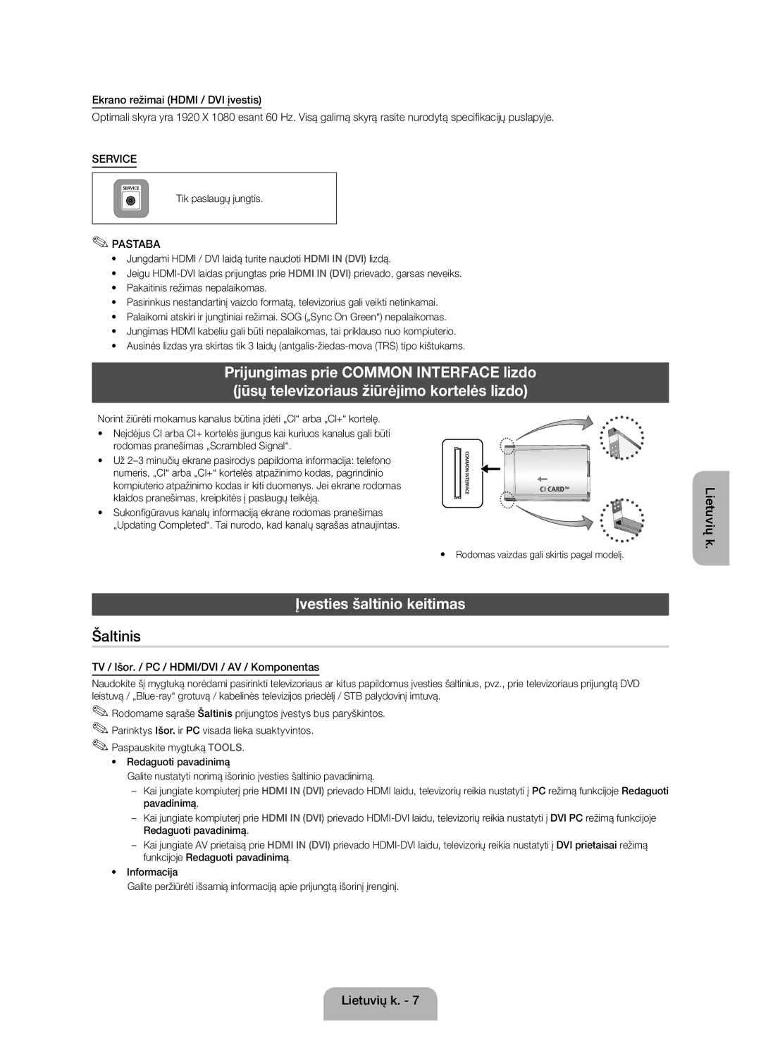 Samsung UE22ES5000WXXH Įvesties šaltinio keitimas, TV / Išor. / PC / HDMI/DVI / AV / Komponentas, Tik paslaugų jungtis 