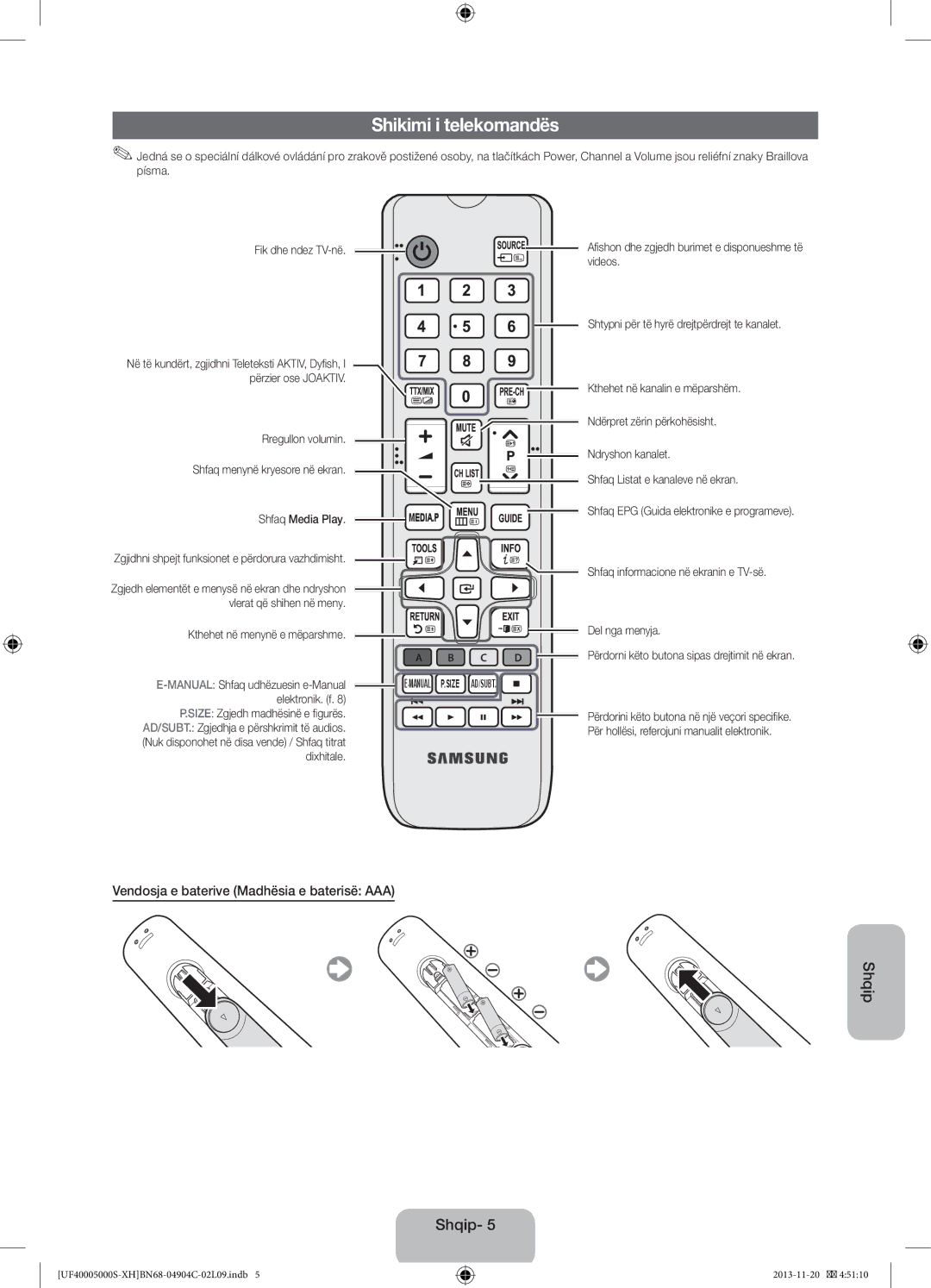 Samsung UE22F5000AWXBT, UE22F5000AWXXH, UE28F4000AWXXH Shikimi i telekomandës, Vendosja e baterive Madhësia e baterisë AAA 