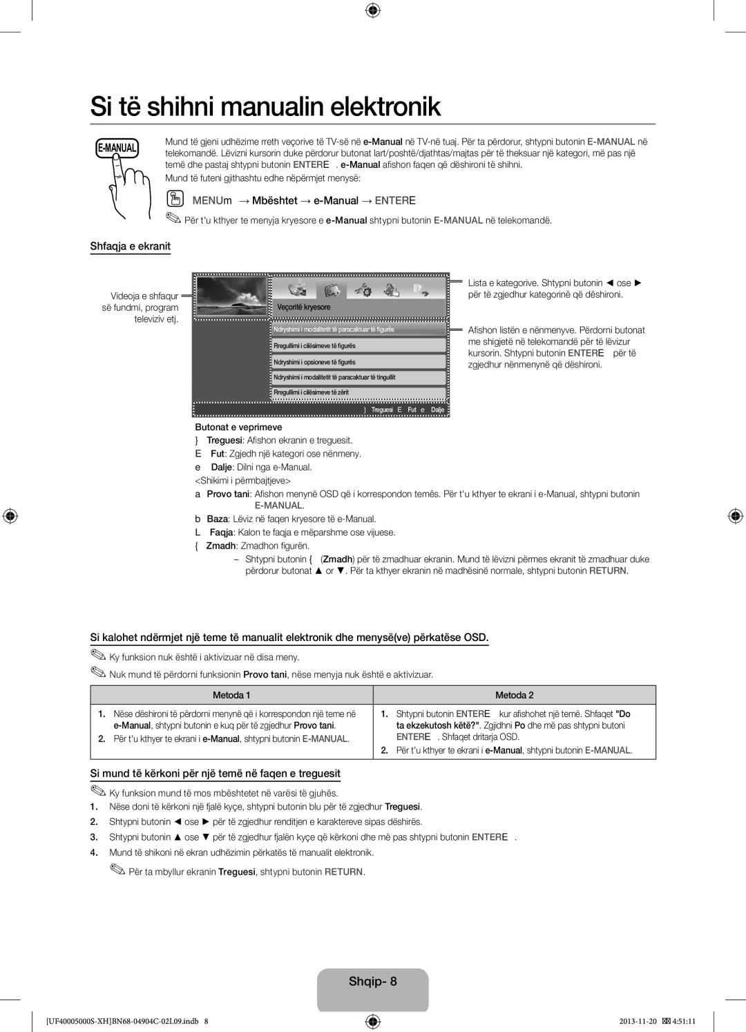 Samsung UE22F5000AWXXH manual OO MENUm → Mbështet → e-Manual → Entere, Shfaqja e ekranit, ENTERE. Shfaqet dritarja OSD 