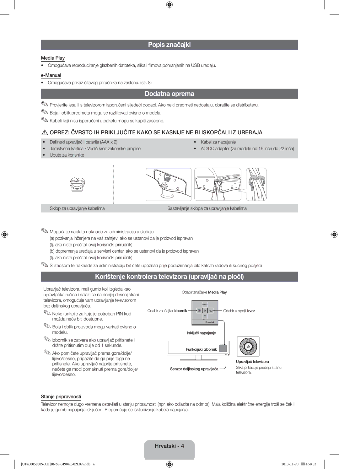 Samsung UE22F5000AWXXC manual Popis značajki, Korištenje kontrolera televizora upravljač na ploči, Stanje pripravnosti 