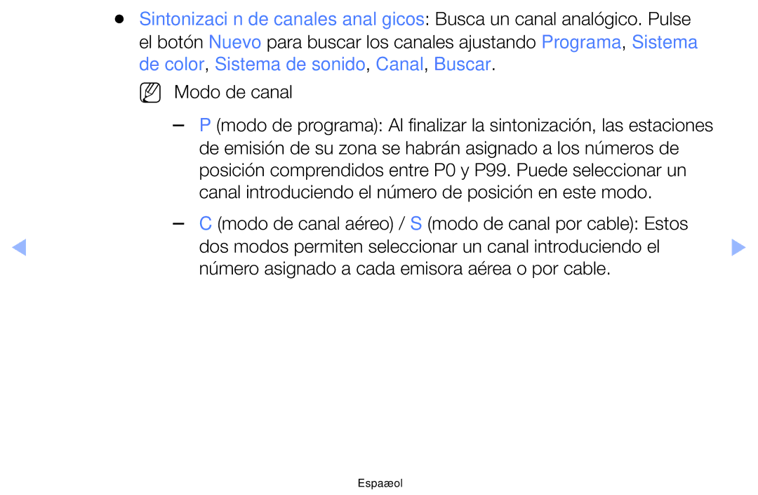 Samsung UE19F4000AWXXC, UE22F5000AWXXH, UE40F6100AWXXC, UE28F4000AWXXH, UE55F6100AWXXH, UE22F5000AWXXC manual NN Modo de canal 