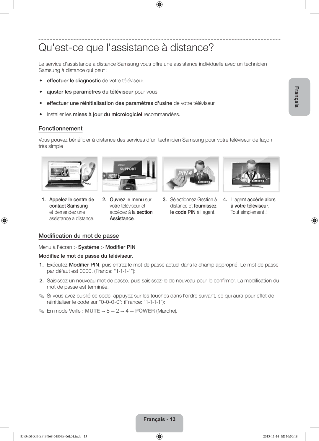 Samsung UE22F5400AWXZF, UE22F5410AWXZF Quest-ce que lassistance à distance?, Fonctionnement, Modification du mot de passe 