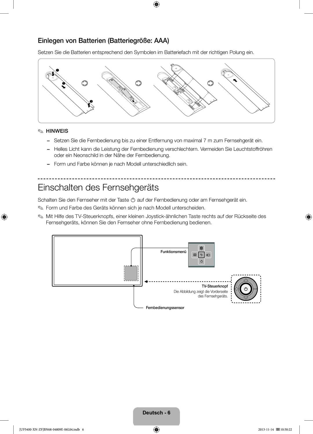 Samsung UE22F5410AWXZF manual Einschalten des Fernsehgeräts, Einlegen von Batterien Batteriegröße AAA, Fernbedienungssensor 