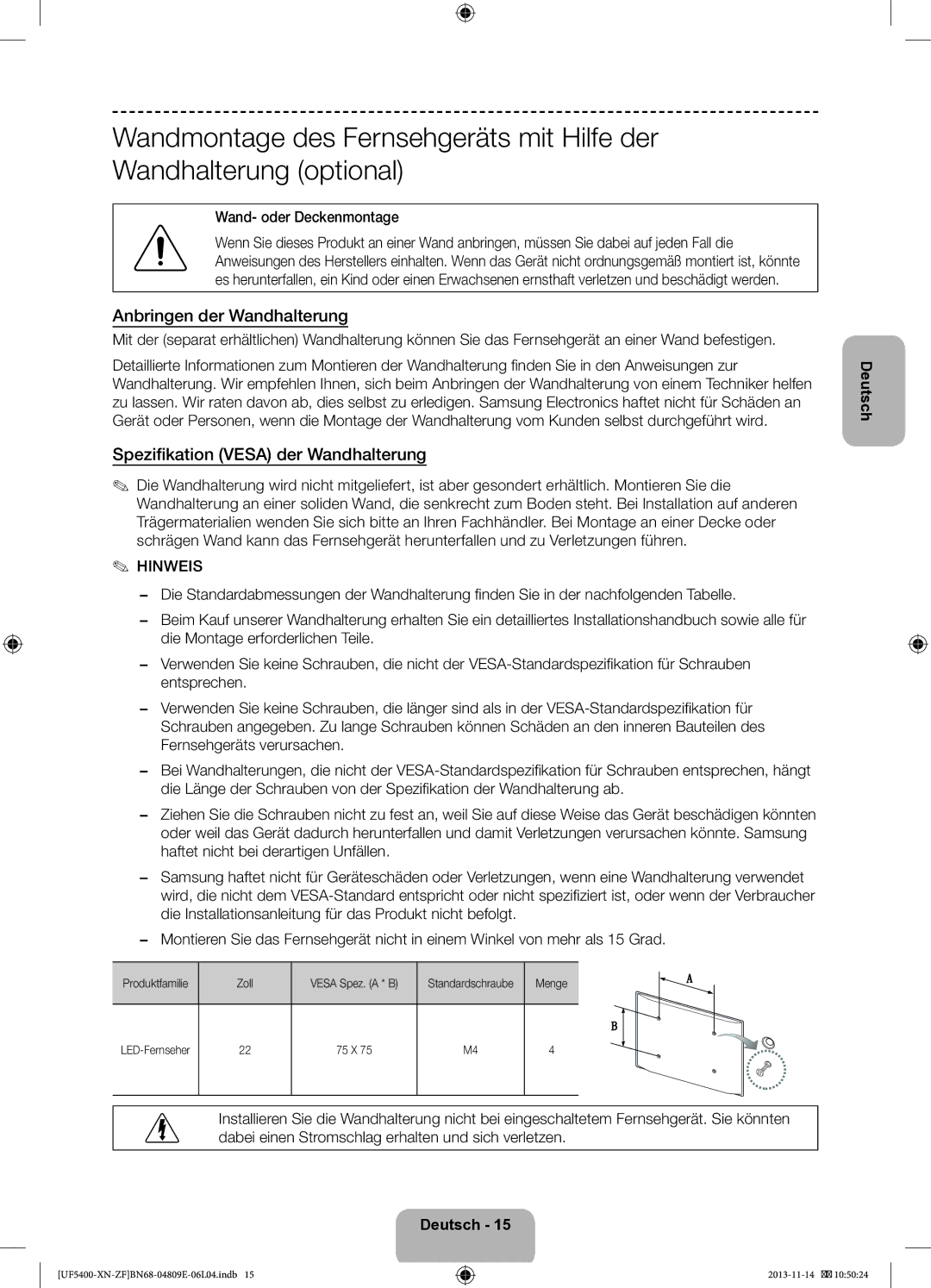 Samsung UE22F5400AWXZF manual Anbringen der Wandhalterung, Spezifikation Vesa der Wandhalterung, Wand- oder Deckenmontage 