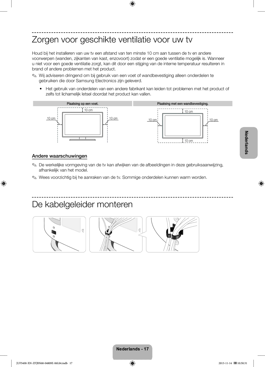 Samsung UE22F5400AWXZF manual Zorgen voor geschikte ventilatie voor uw tv, De kabelgeleider monteren, Andere waarschuwingen 