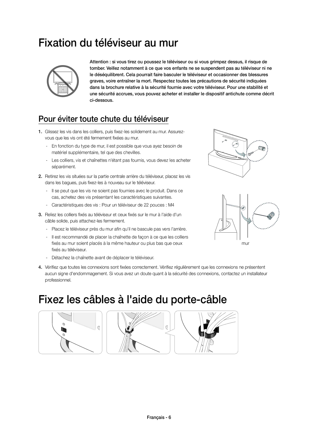 Samsung UE22H5610AWXXC, UE22H5600AWXXC manual Fixation du téléviseur au mur, Fixez les câbles à laide du porte-câble 