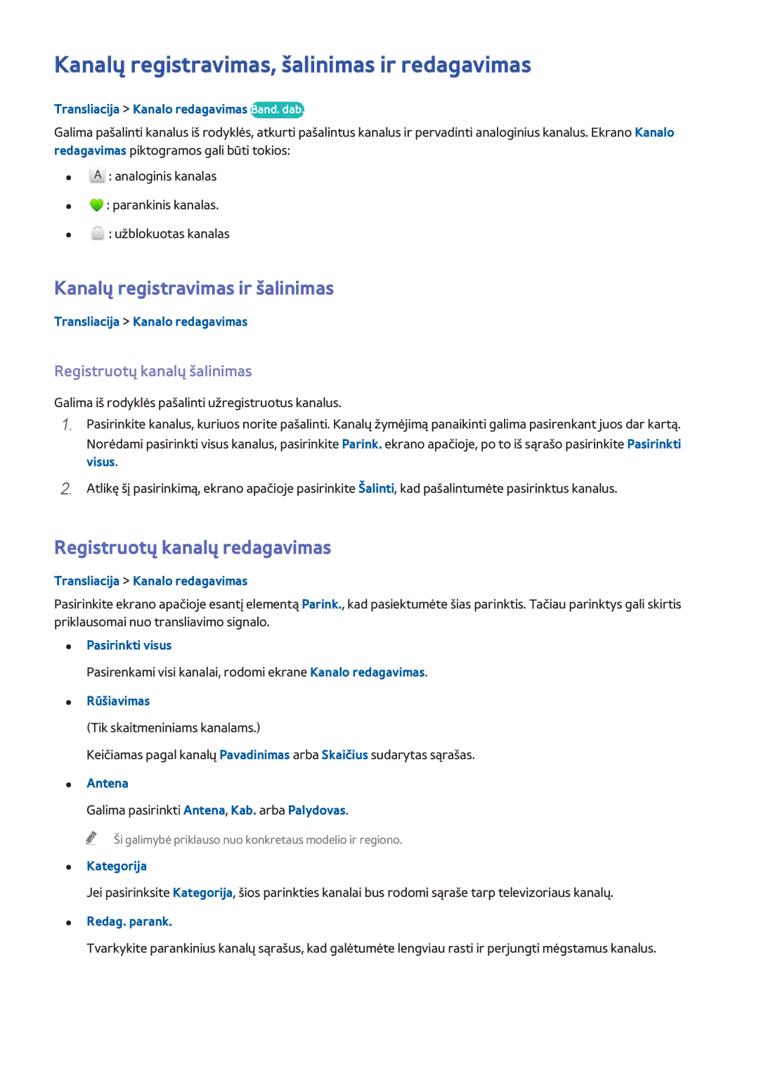 Samsung UE40H6500SLXXH, UE22H5610AWXXH Kanalų registravimas, šalinimas ir redagavimas, Kanalų registravimas ir šalinimas 