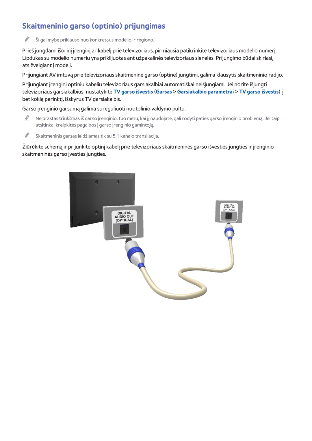 Samsung UE50H6400AWXXH, UE22H5610AWXXH, UE32H6470SSXZG, UE55H6410SSXXH, UE55H6700SLXXH Skaitmeninio garso optinio prijungimas 