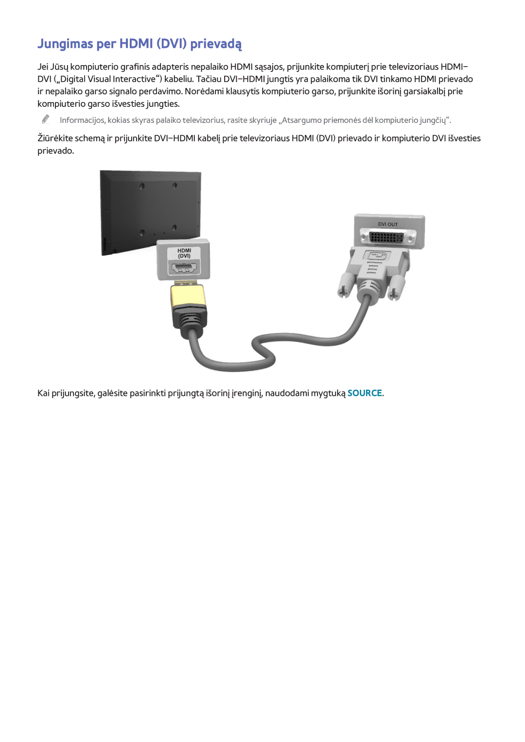 Samsung UE48H6410SUXXH, UE22H5610AWXXH, UE32H6470SSXZG, UE55H6410SSXXH, UE55H6700SLXXH manual Jungimas per Hdmi DVI prievadą 