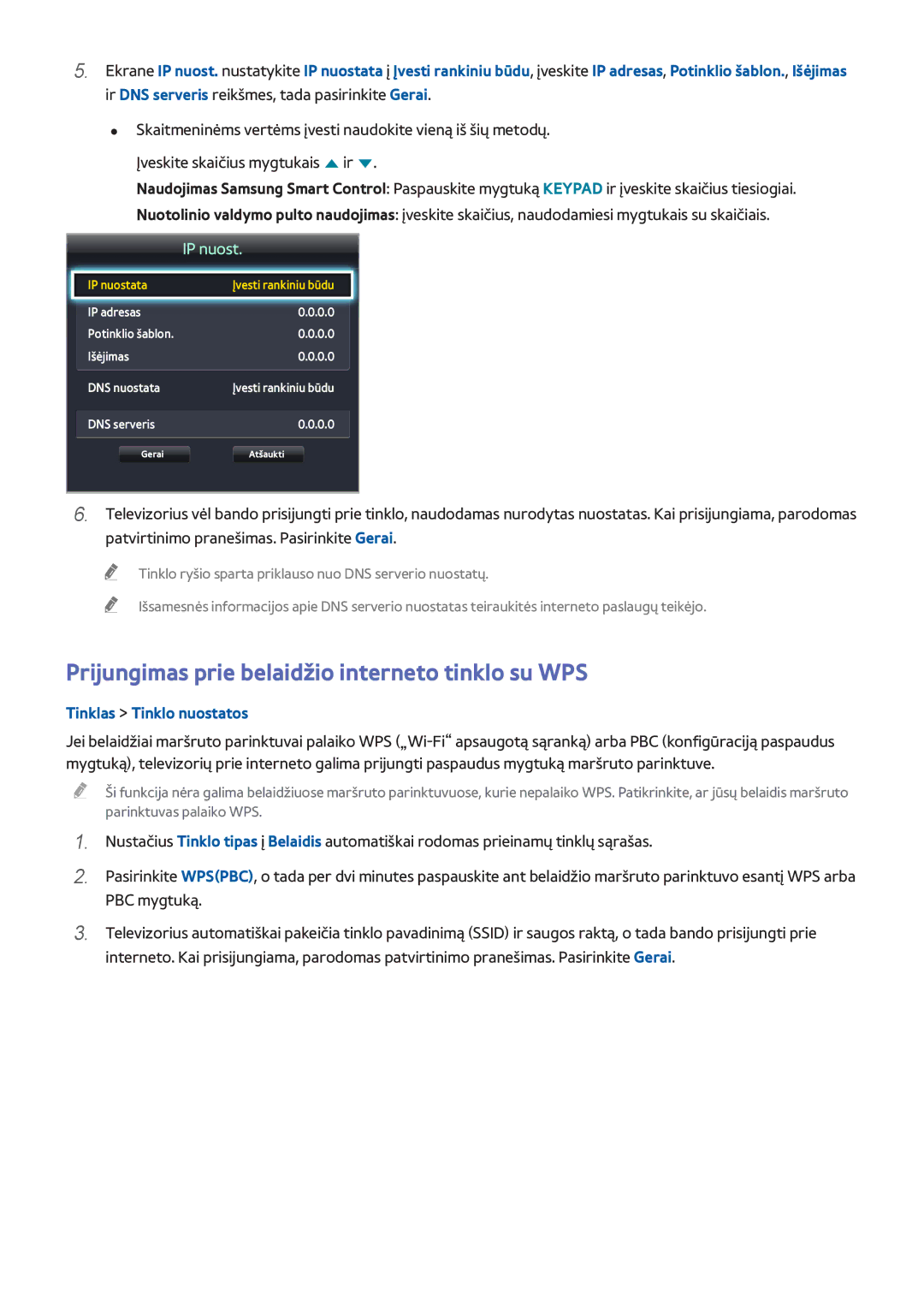 Samsung UE40H6470SSXZG, UE22H5610AWXXH, UE32H6470SSXZG, UE55H6410SSXXH Prijungimas prie belaidžio interneto tinklo su WPS 