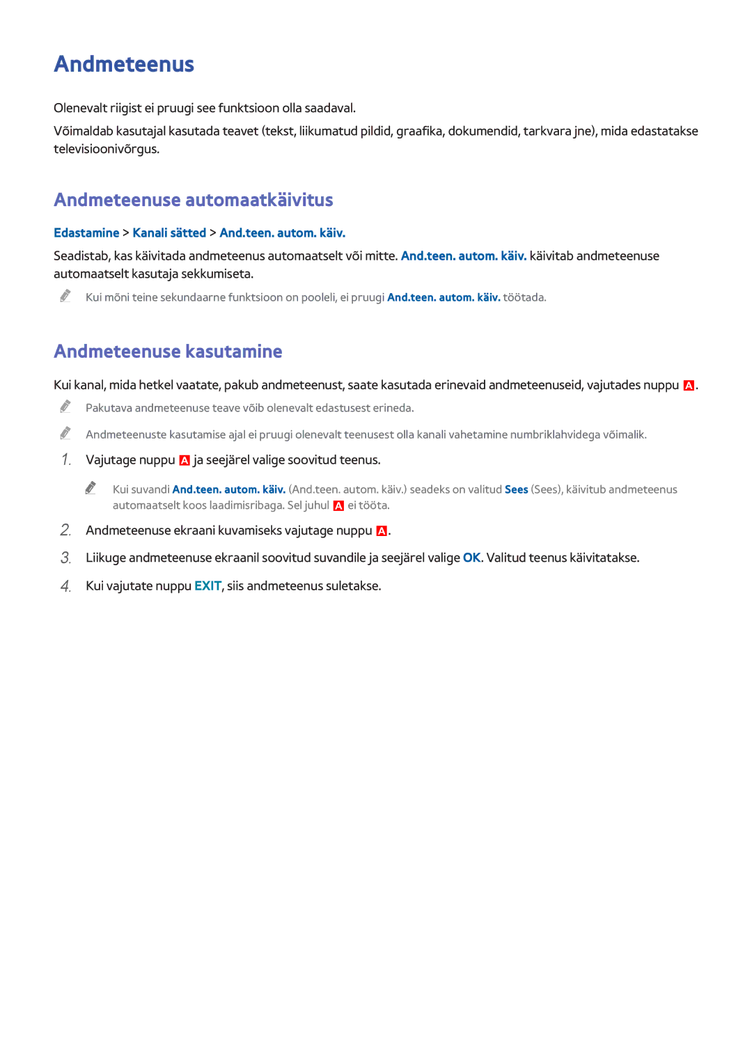 Samsung UE40H6500SLXXH, UE22H5610AWXXH, UE32H6470SSXZG manual Andmeteenuse automaatkäivitus, Andmeteenuse kasutamine 