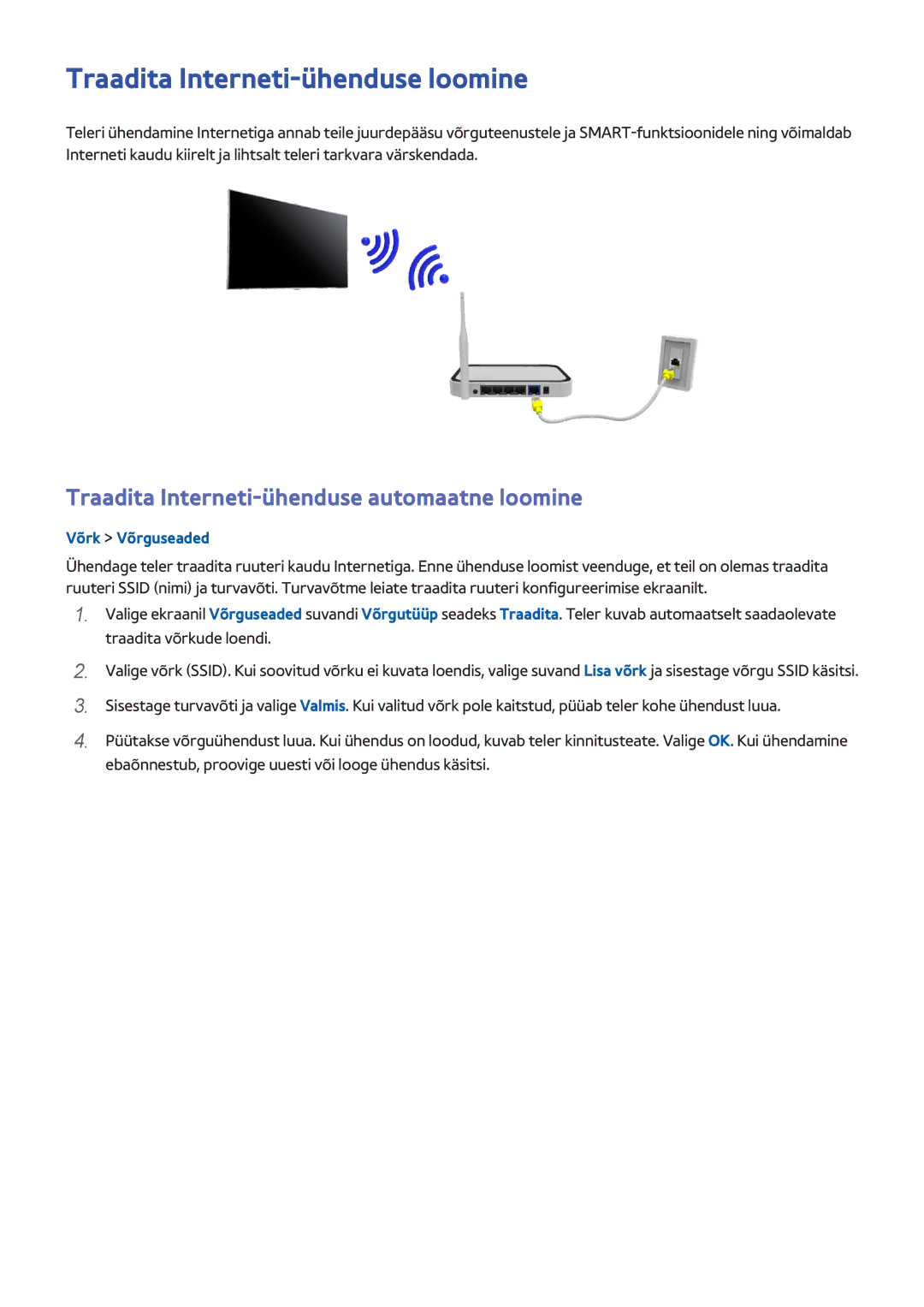 Samsung UE48H6470SSXZG, UE22H5610AWXXH Traadita Interneti-ühenduse loomine, Traadita Interneti-ühenduse automaatne loomine 