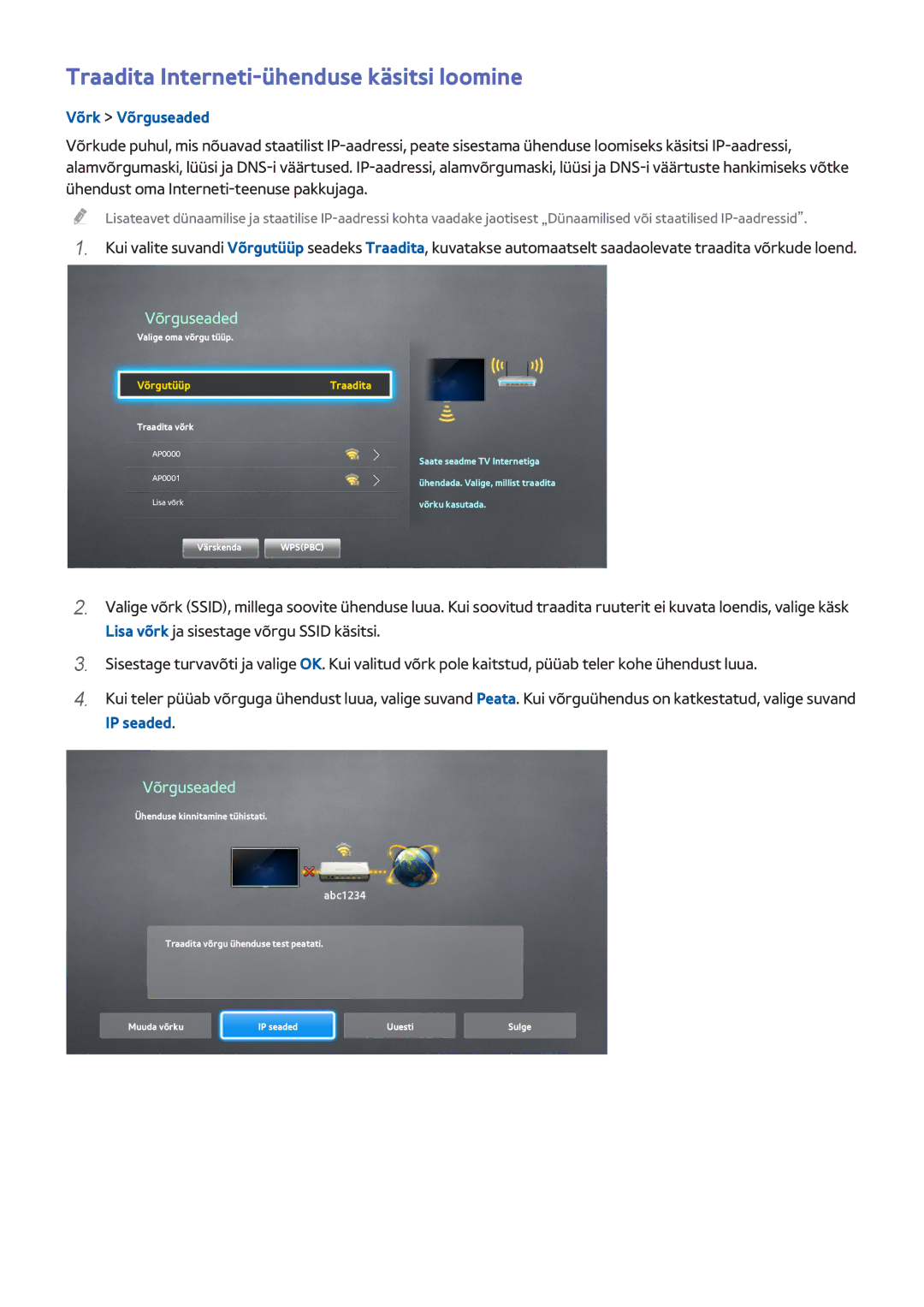 Samsung UE48H6670SLXXH, UE22H5610AWXXH, UE32H6470SSXZG manual Traadita Interneti-ühenduse käsitsi loomine, IP seaded 