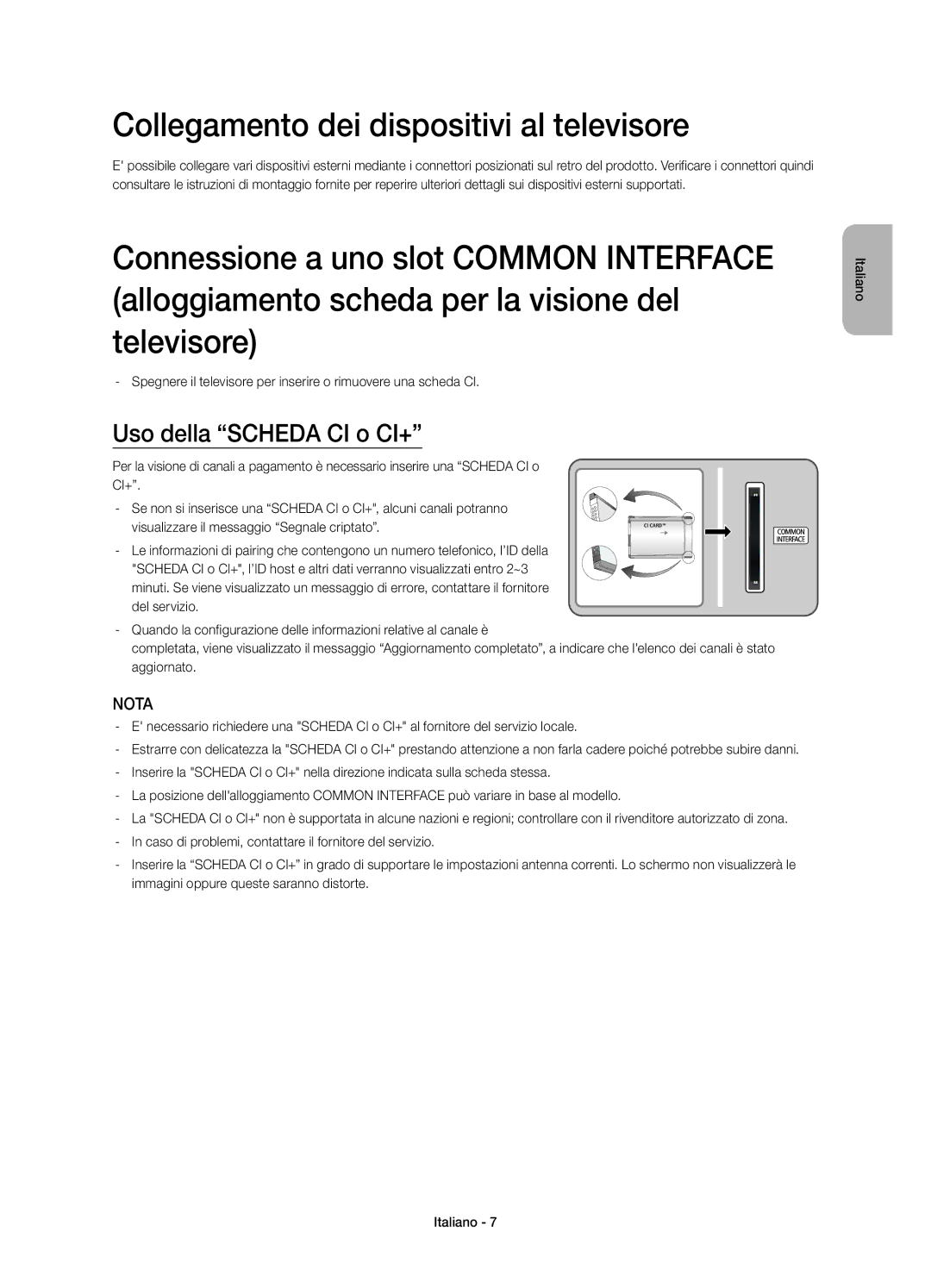 Samsung UE22H5610AYXZT manual Collegamento dei dispositivi al televisore, Uso della Scheda CI o CI+ 