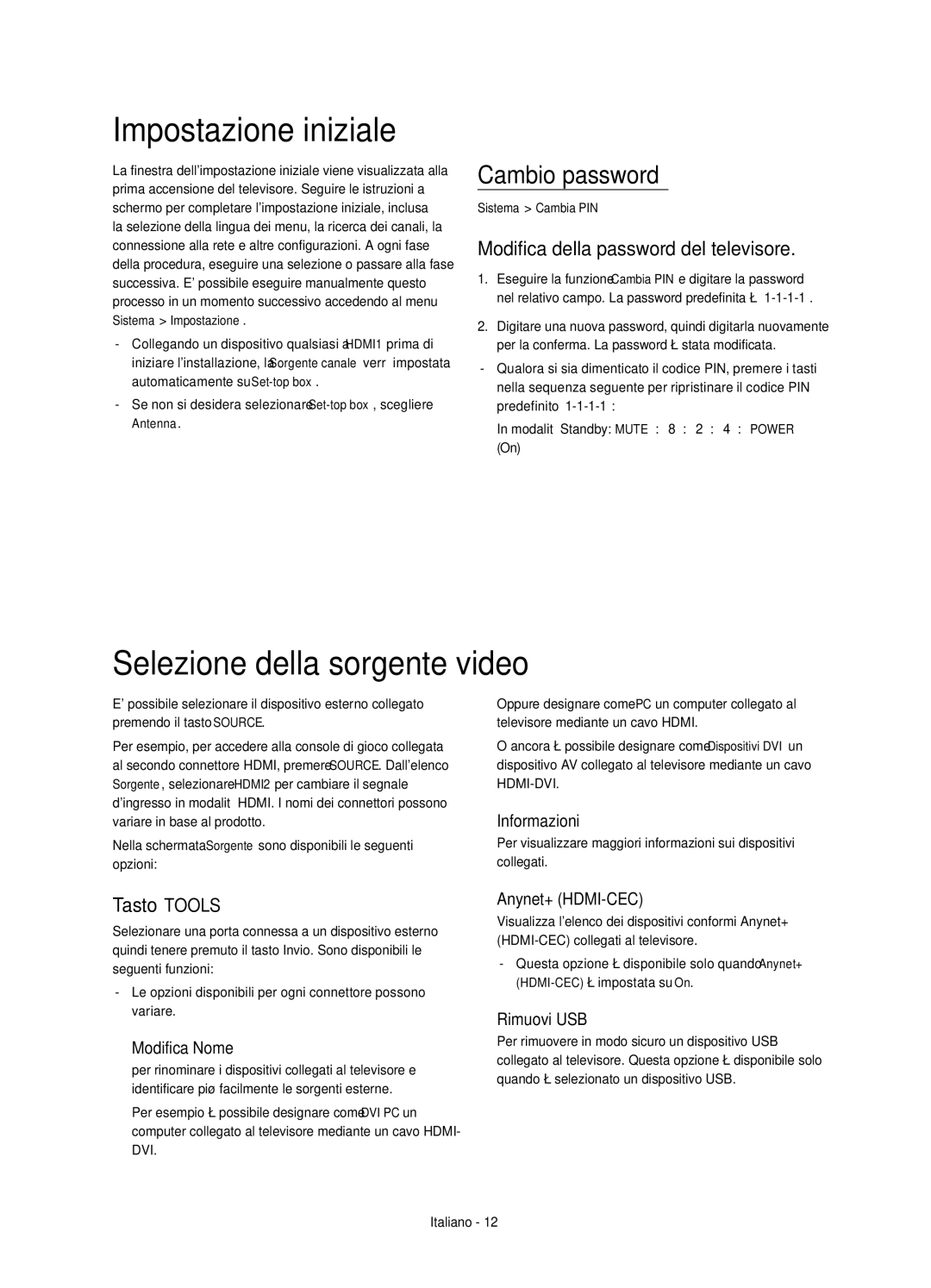 Samsung UE22H5610AYXZT manual Impostazione iniziale, Selezione della sorgente video, Cambio password, Tasto Tools 