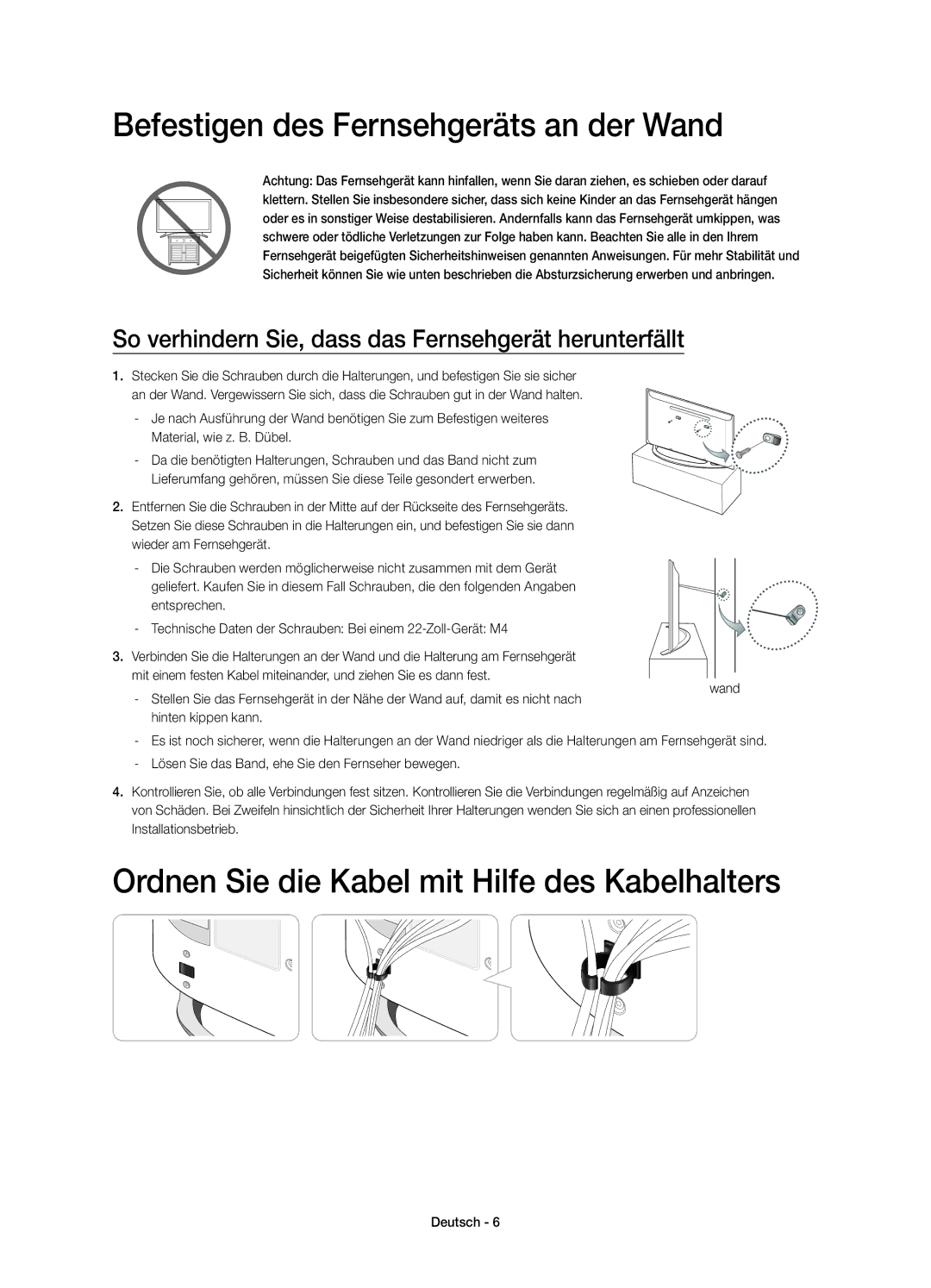 Samsung UE22H5610AYXZT manual Befestigen des Fernsehgeräts an der Wand, Ordnen Sie die Kabel mit Hilfe des Kabelhalters 