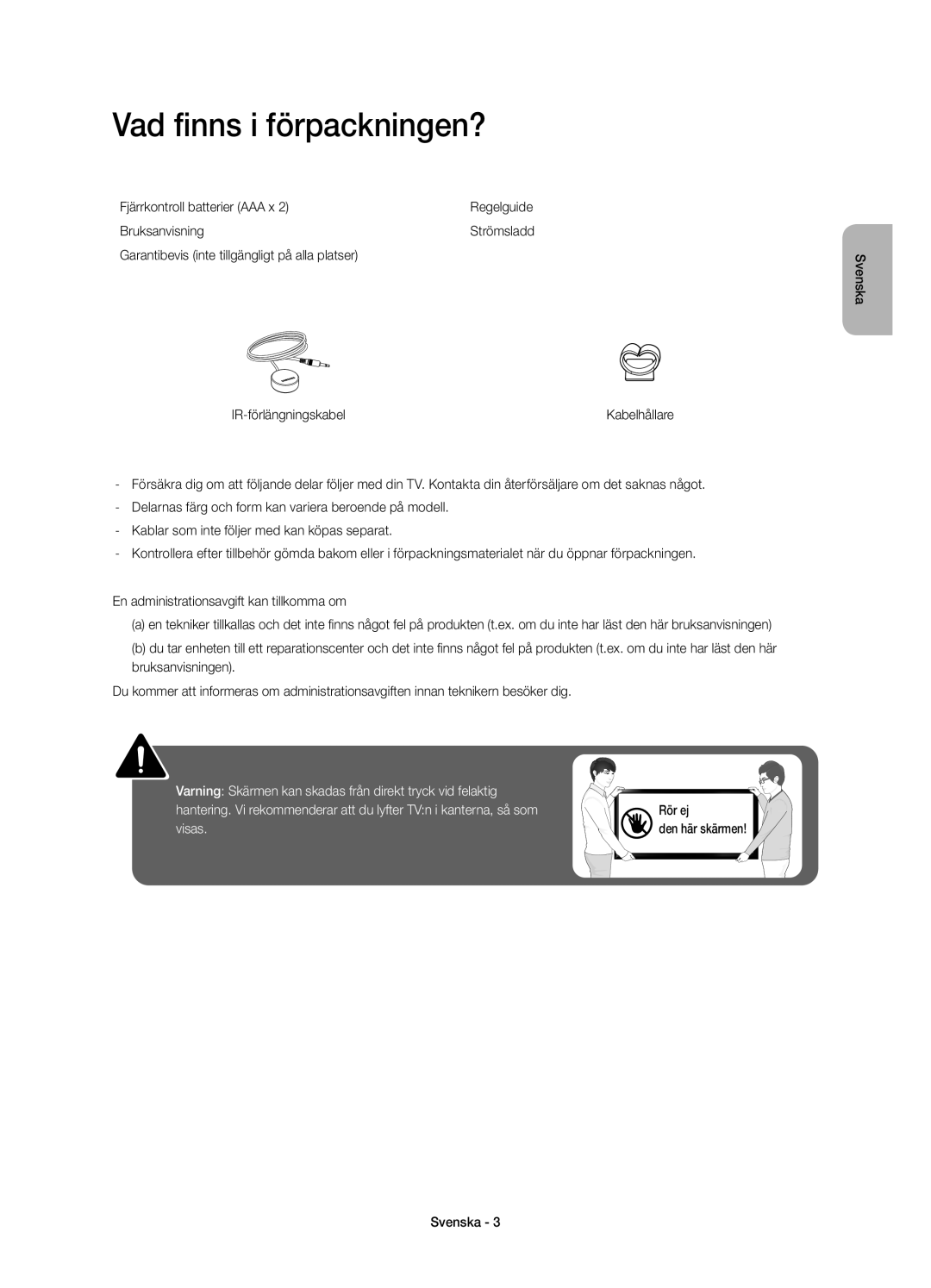 Samsung UE22H5605AKXXE, UE22H5615AKXXE manual Vad finns i förpackningen?, Fjärrkontroll batterier AAA x, Bruksanvisning 