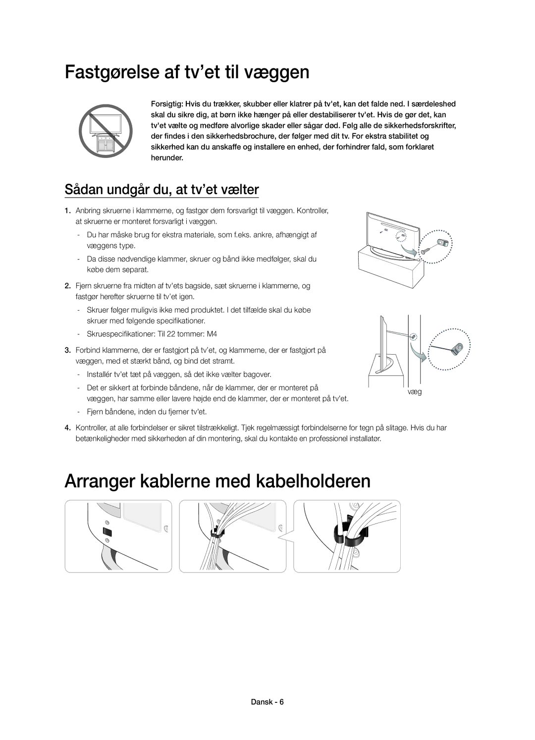 Samsung UE22H5615AKXXE, UE22H5605AKXXE manual Fastgørelse af tv’et til væggen, Arranger kablerne med kabelholderen 