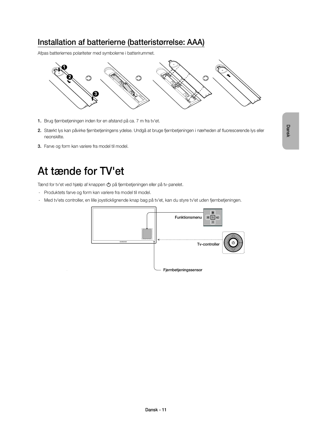 Samsung UE22H5605AKXXE, UE22H5615AKXXE manual At tænde for TVet, Installation af batterierne batteristørrelse AAA 