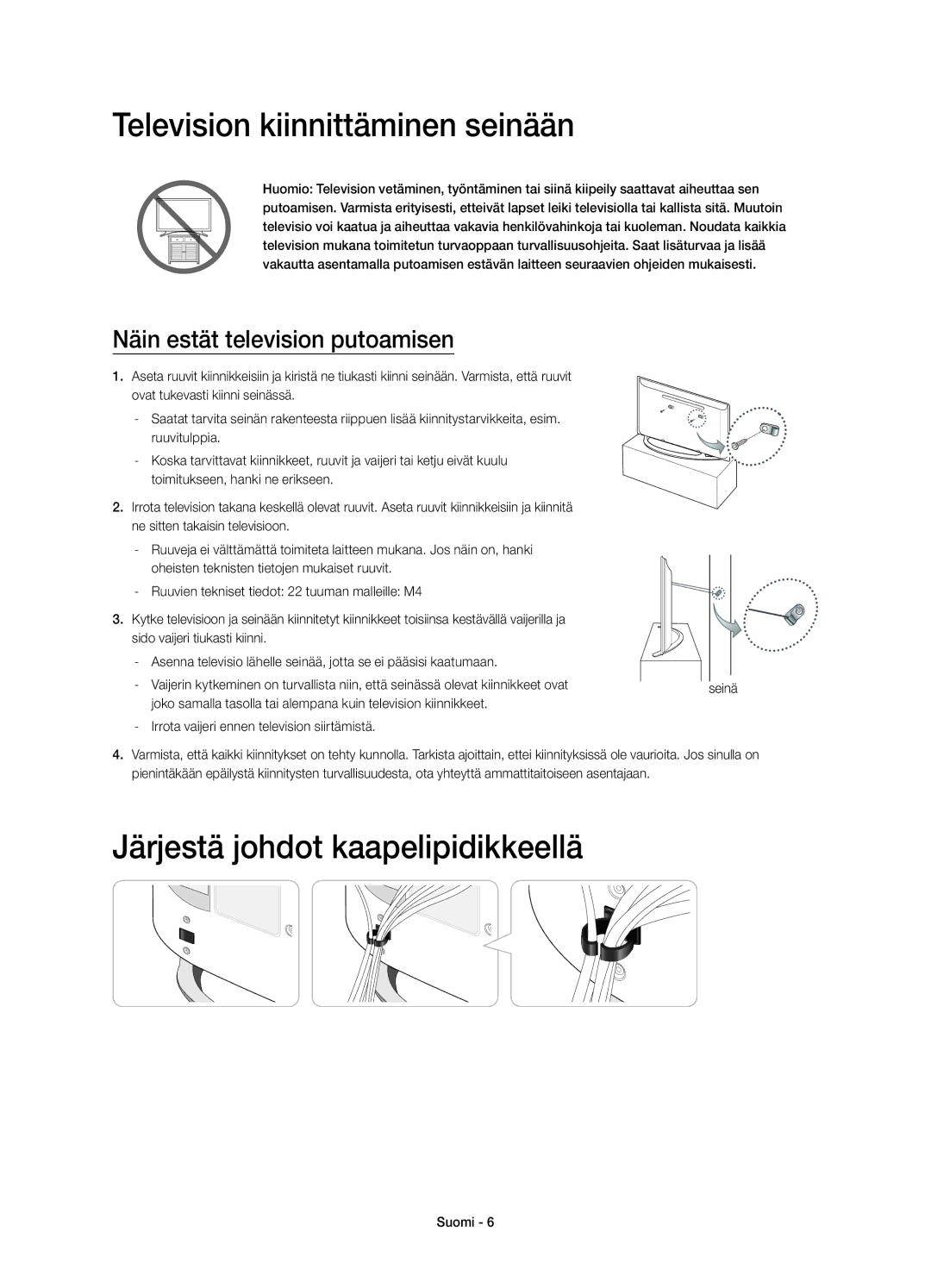 Samsung UE22H5615AKXXE, UE22H5605AKXXE manual Television kiinnittäminen seinään, Järjestä johdot kaapelipidikkeellä 