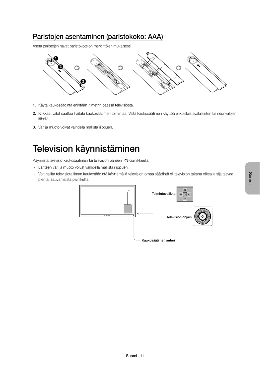 Samsung UE22H5605AKXXE, UE22H5615AKXXE manual Television käynnistäminen, Paristojen asentaminen paristokoko AAA 