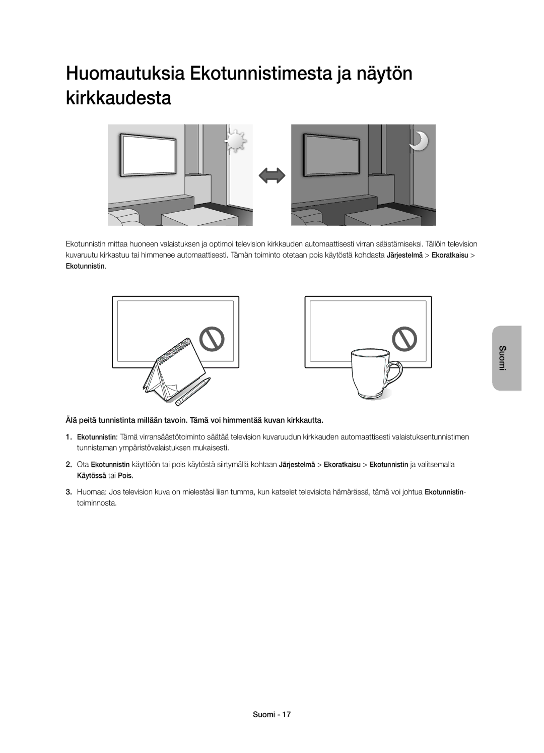 Samsung UE22H5605AKXXE, UE22H5615AKXXE manual Huomautuksia Ekotunnistimesta ja näytön kirkkaudesta 