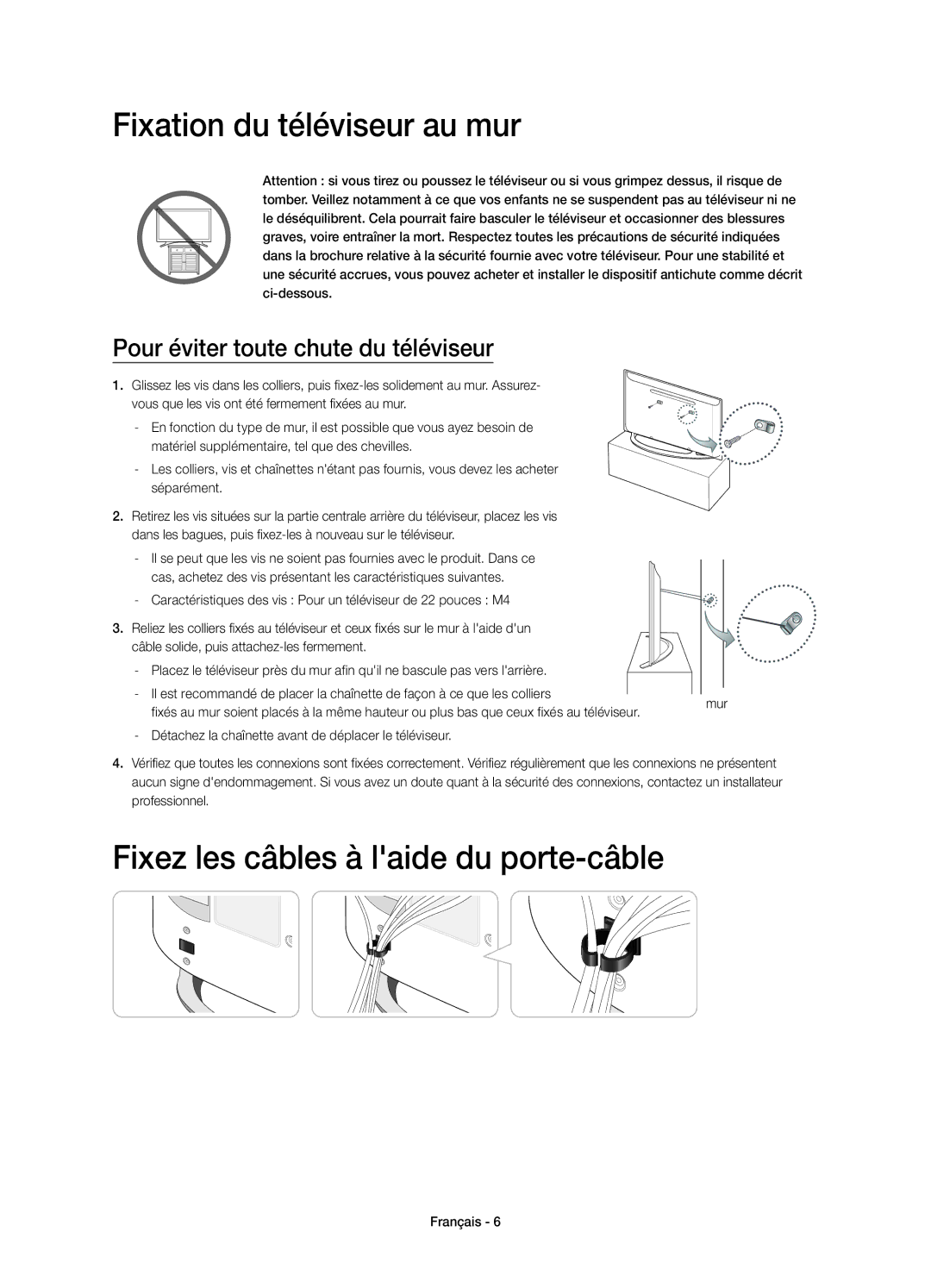 Samsung UE22H5670SSXZG, UE22H5680SSXZG manual Fixation du téléviseur au mur, Fixez les câbles à laide du porte-câble 