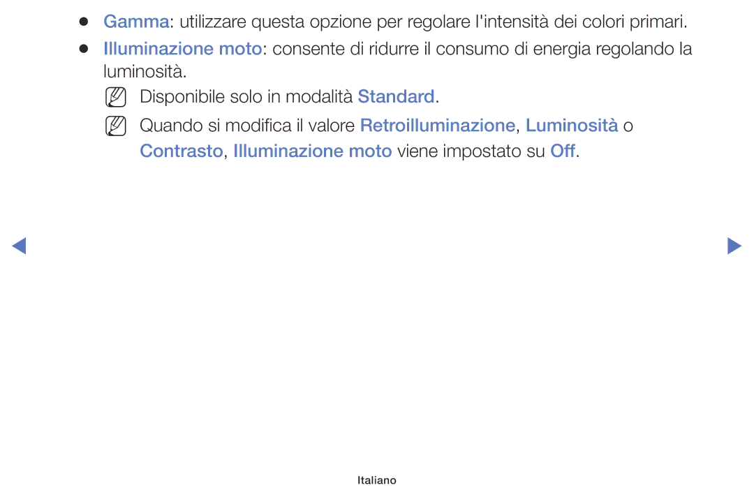 Samsung UE40K5100AKXZT, UE22K5000AKXZG, UE32K4100AWXXH, UE32K5100AWXXH Contrasto, Illuminazione moto viene impostato su Off 