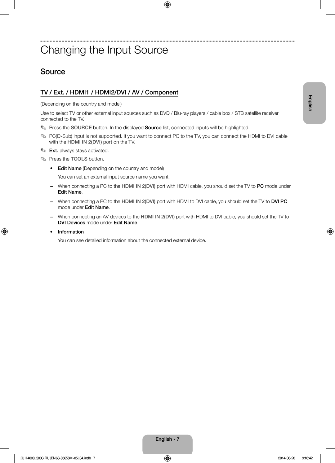 Samsung UE24H4070AUXRU manual Changing the Input Source, TV / Ext. / HDMI1 / HDMI2/DVI / AV / Component 