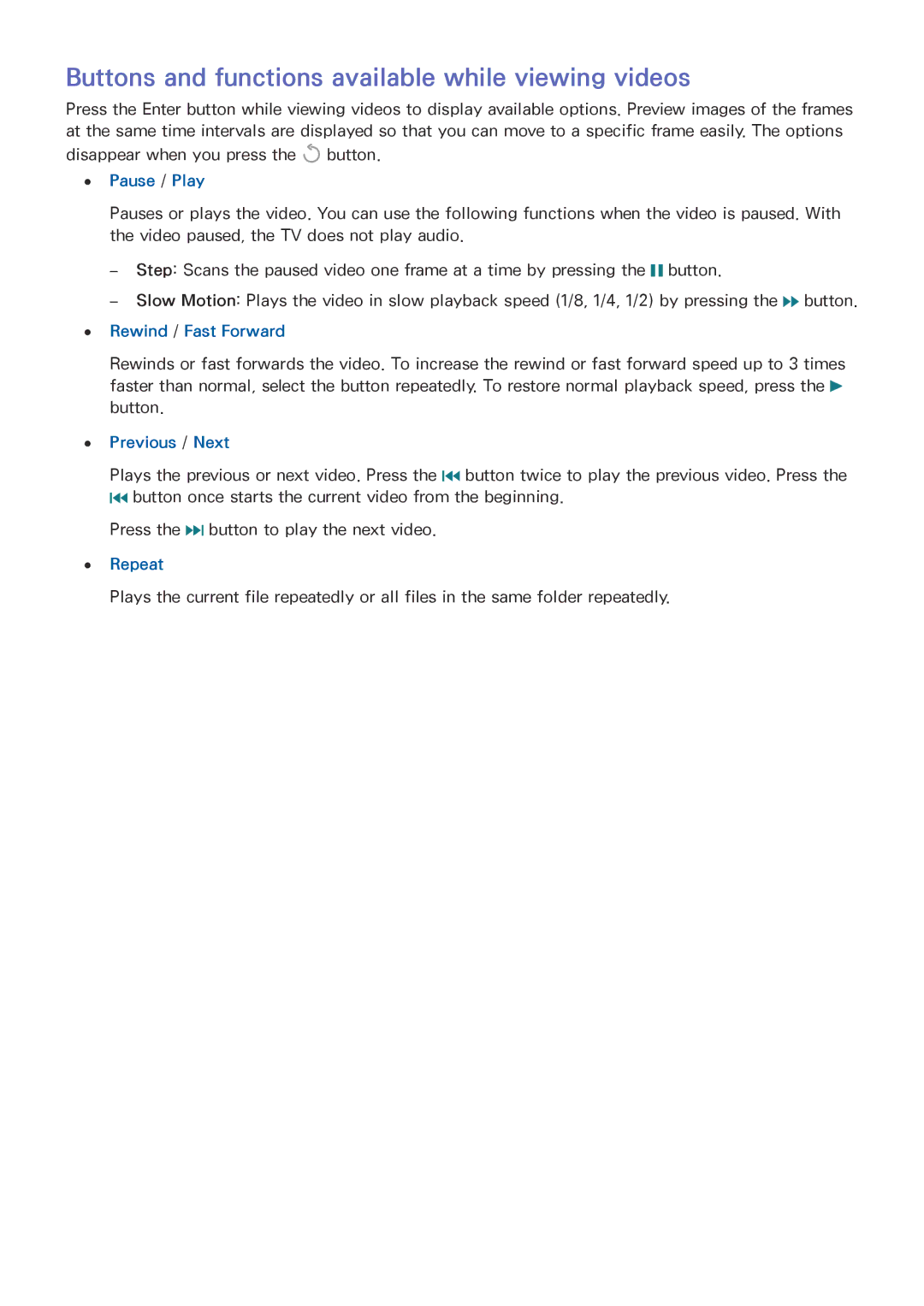 Samsung UE24LS001ASXXN, UE24LS001AUXZG Buttons and functions available while viewing videos, Rewind / Fast Forward, Repeat 