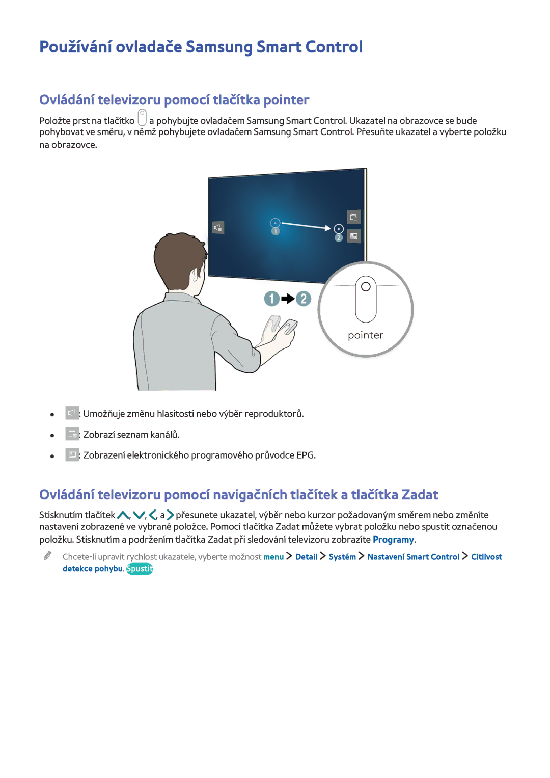 Samsung UE24LS001AUXXC, UE24LS001AUXZG, UE40LS001AUXZG, UE32LS001FUXZG manual Používání ovladače Samsung Smart Control 