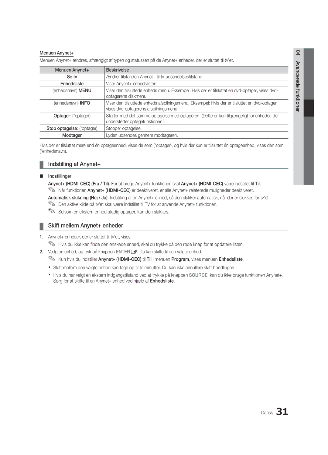 Samsung UE22C4015PWXXE, UE26C4000PWXZG, UE22C4000PWXZG, UE22C4010PWXZG Indstilling af Anynet+, Skift mellem Anynet+ enheder 