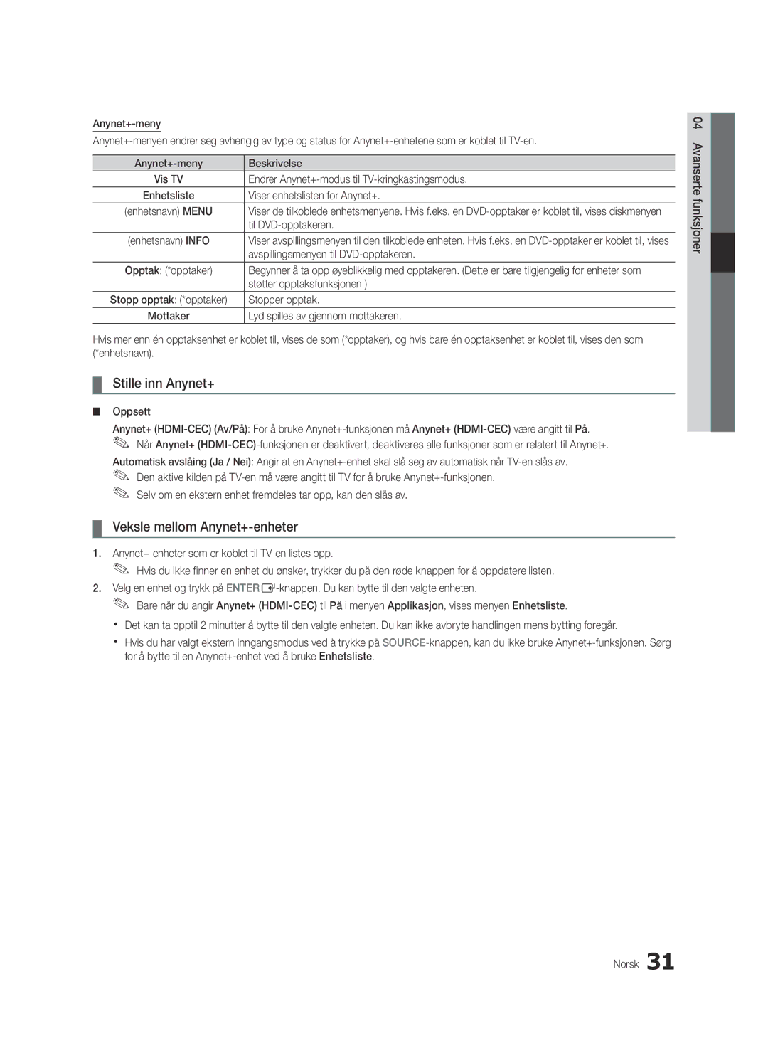 Samsung UE22C4000PWXXH, UE26C4000PWXZG, UE22C4000PWXZG, UE22C4010PWXZG Stille inn Anynet+, Veksle mellom Anynet+-enheter 