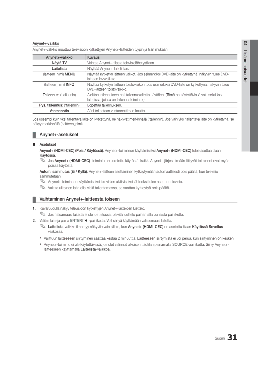 Samsung UE22C4000PWXZG, UE26C4000PWXZG, UE22C4010PWXZG manual Anynet+-asetukset, Vaihtaminen Anynet+-laitteesta toiseen 