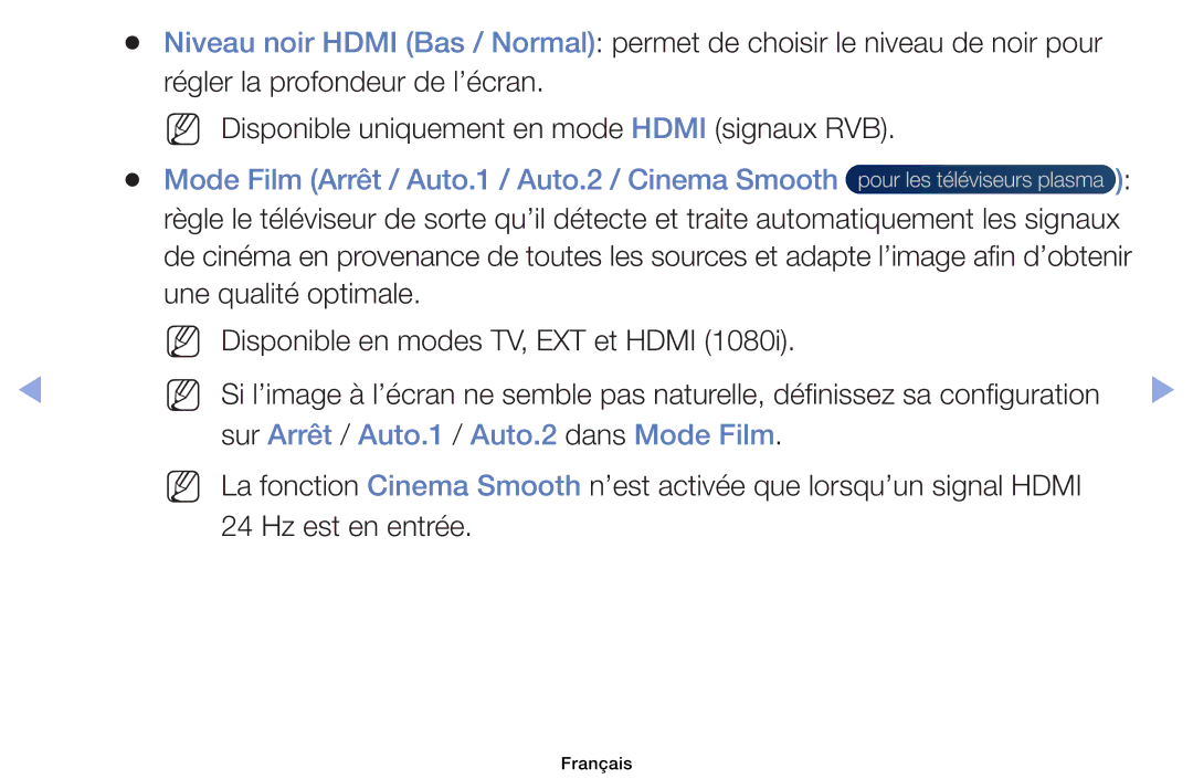 Samsung UE32D4003BWXZF manual Mode Film Arrêt / Auto.1 / Auto.2 / Cinema Smooth, Sur Arrêt / Auto.1 / Auto.2 dans Mode Film 