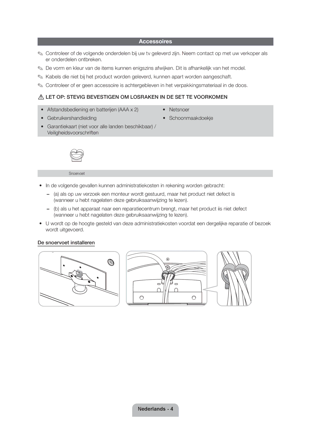 Samsung UE26EH4500WXZG, UE26EH4510WXZF, UE26EH4500WXZF, UE26EH4500WXXH, UE26EH4510WXXH Veiligheidsvoorschriften, Snoervoet 