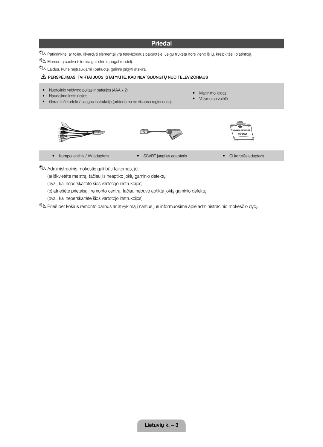 Samsung UE22D5010NWXBT, UE27D5010NWXZG Priedai, Administracinis mokestis gali būti taikomas, jei, Naudojimo instrukcijos 