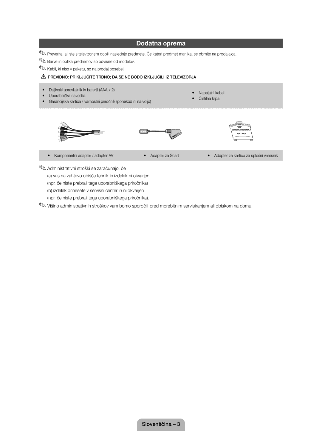 Samsung UE27D5000NWXXH, UE27D5010NWXZG, UE22D5010NWXZG manual Dodatna oprema, Administrativni stroški se zaračunajo, če 