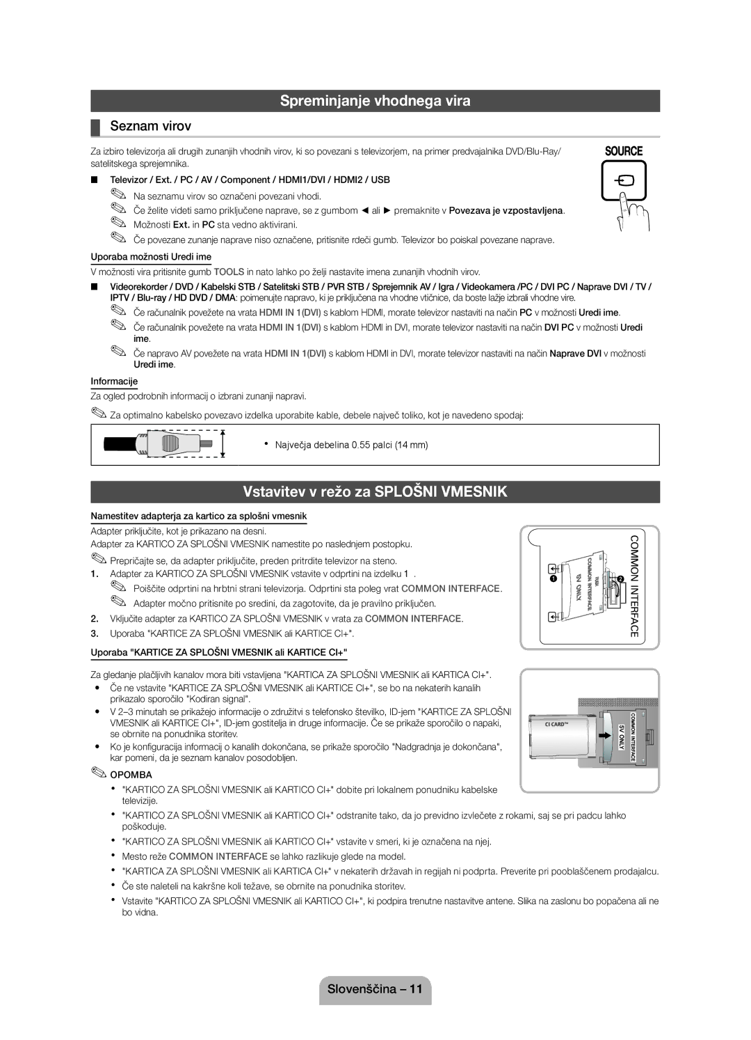 Samsung UE22D5010NWXXH, UE27D5010NWXZG manual Spreminjanje vhodnega vira, Vstavitev v režo za Splošni Vmesnik, Seznam virov 