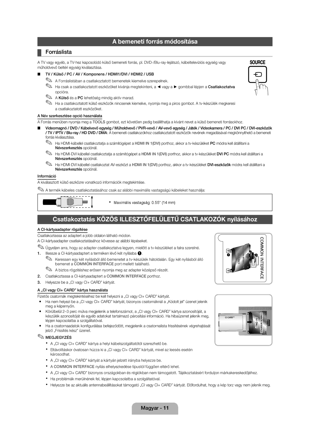 Samsung UE27D5000NWXBT, UE27D5010NWXZG, UE22D5010NWXZG, UE22D5000NWXXC manual Bemeneti forrás módosítása, Forráslista 