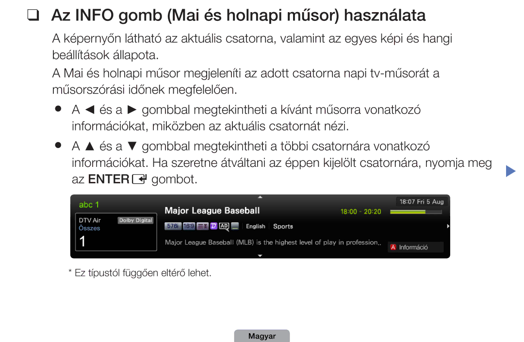 Samsung UE40D5000PWXZG, UE27D5010NWXZG, UE32D5000PWXZG manual Az Info gomb Mai és holnapi műsor használata, Az Enter E gombot 