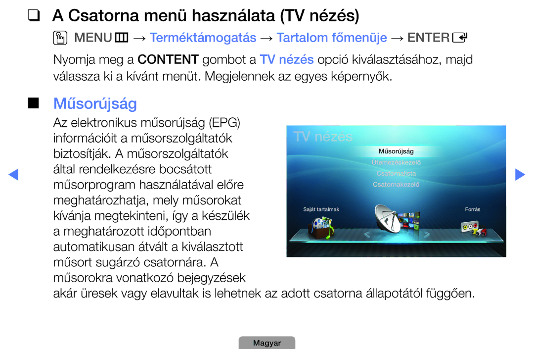 Samsung UE46D5000PWXZG, UE27D5010NWXZG, UE32D5000PWXZG, UE40D5000PWXZT manual Csatorna menü használata TV nézés, Műsorújság 