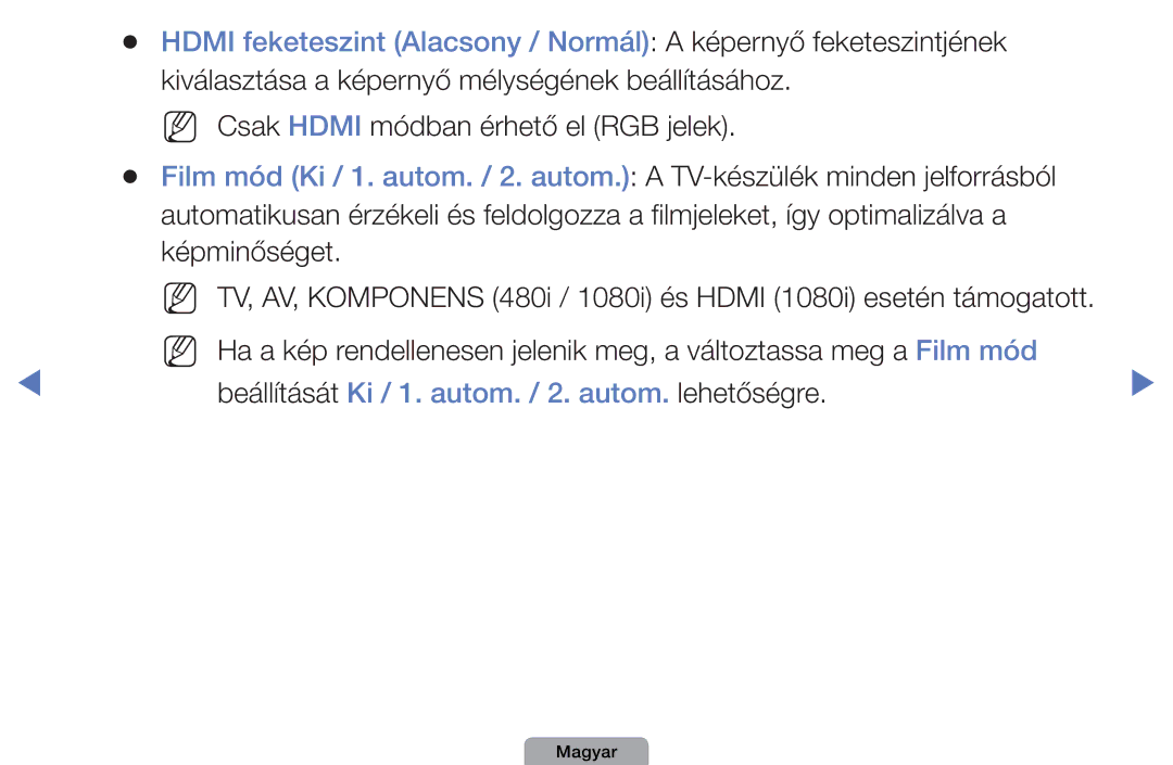Samsung UE22D5010NWXZG, UE27D5010NWXZG, UE32D5000PWXZG, UE40D5000PWXZT Beállítását Ki / 1. autom. / 2. autom. lehetőségre 