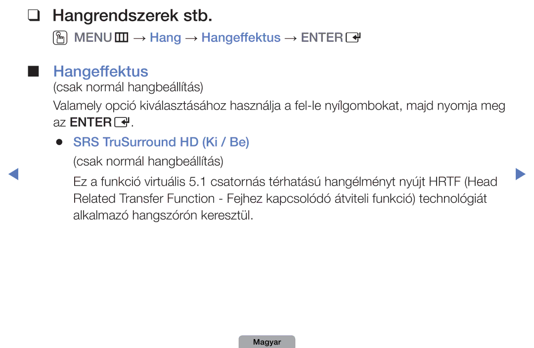 Samsung UE40D5800VWXZT manual Hangrendszerek stb, OOMENUm → Hang → Hangeffektus → Entere, SRS TruSurround HD Ki / Be 