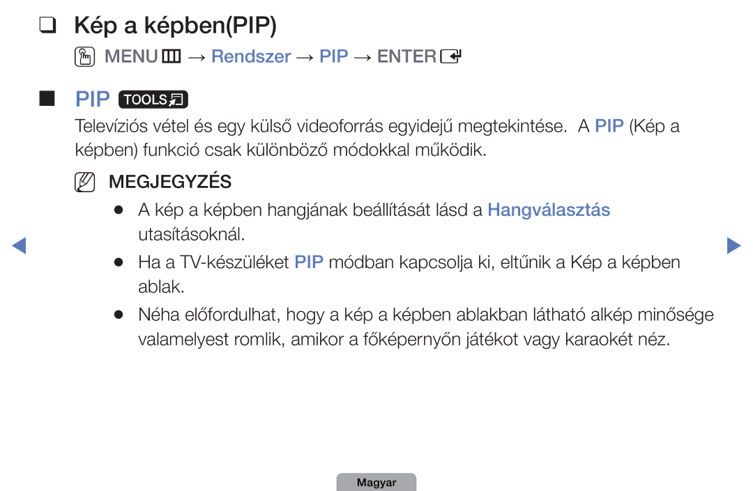 Samsung UE19D4000NWXXH, UE27D5010NWXZG, UE32D5000PWXZG manual Kép a képbenPIP, PIP t, OOMENUm → Rendszer → PIP → Entere 