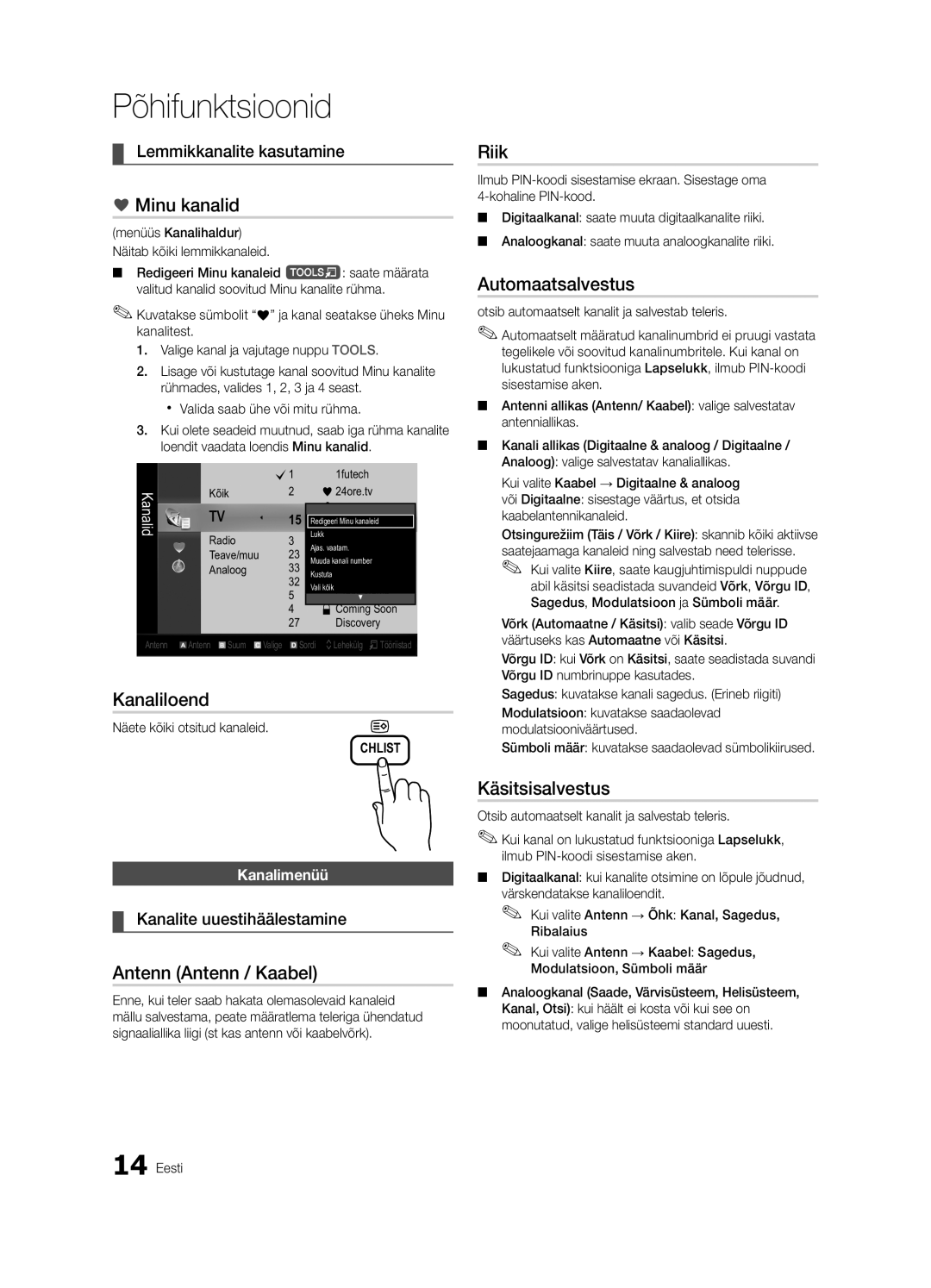 Samsung UE32C4000PWXBT manual Minu kanalid, Riik, Automaatsalvestus, Kanaliloend, Antenn Antenn / Kaabel, Käsitsisalvestus 