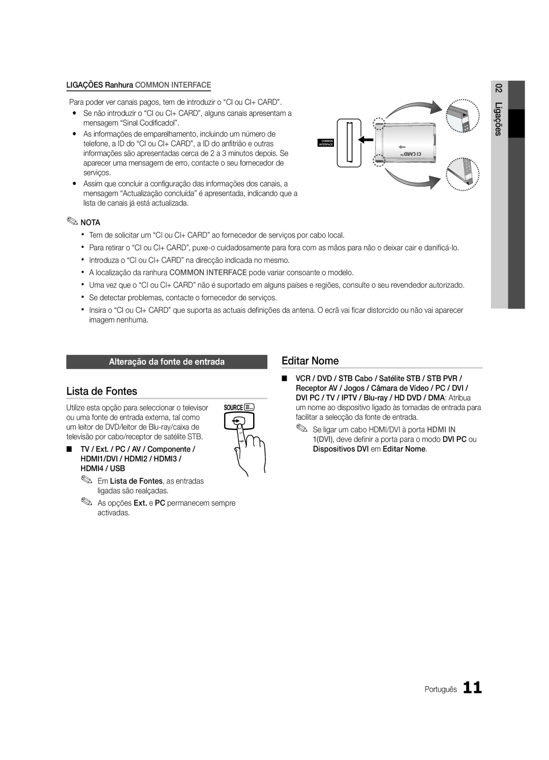 Samsung UE32C4000PWXXU manual Lista de Fontes, Editar Nome, Alteração da fonte de entrada, TV / Ext. / PC / AV / Componente 