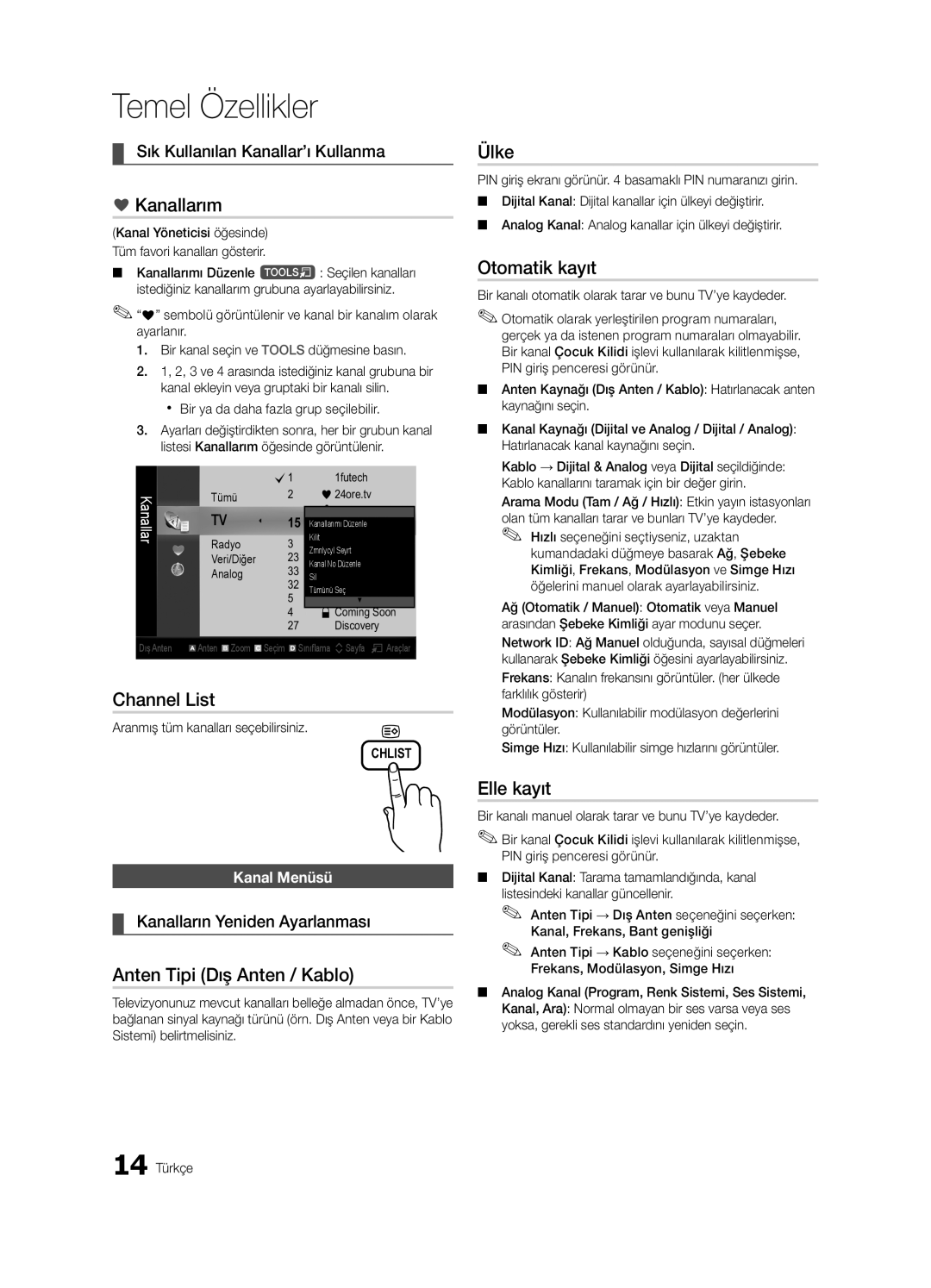 Samsung UE32C4000PWXZG, UE32C4000PWXXH manual Kanallarım, Ülke, Otomatik kayıt, Anten Tipi Dış Anten / Kablo, Elle kayıt 