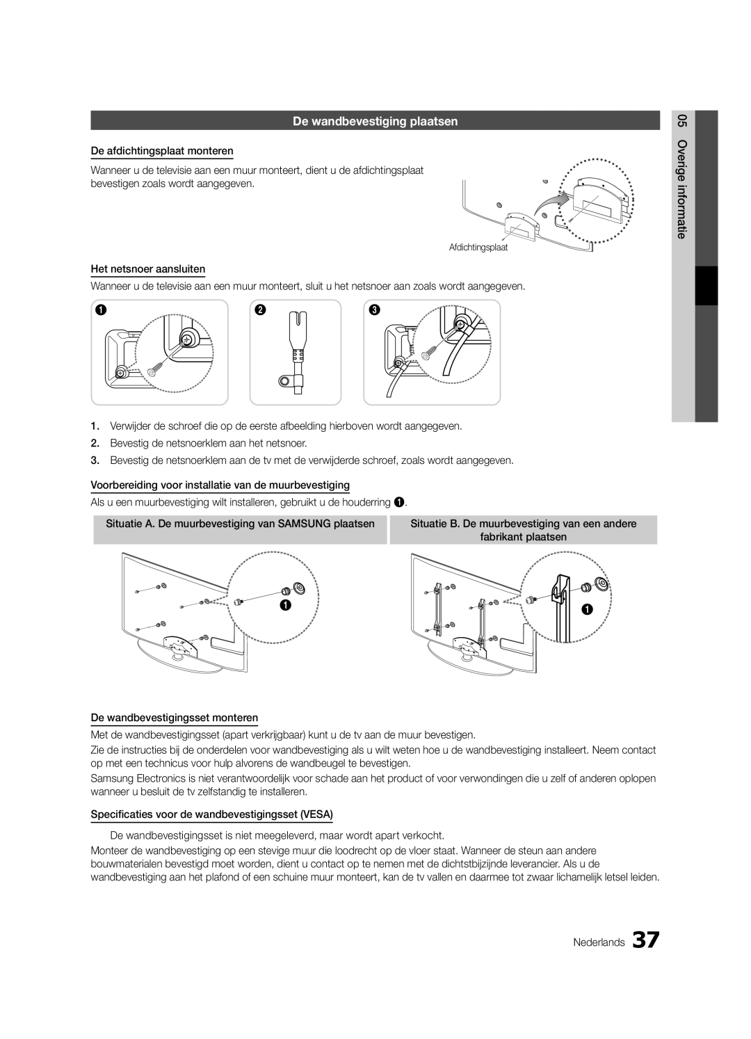 Samsung UE32C4000PWXZF manual De wandbevestiging plaatsen, Afdichtingsplaat, Situatie B. De muurbevestiging van een andere 