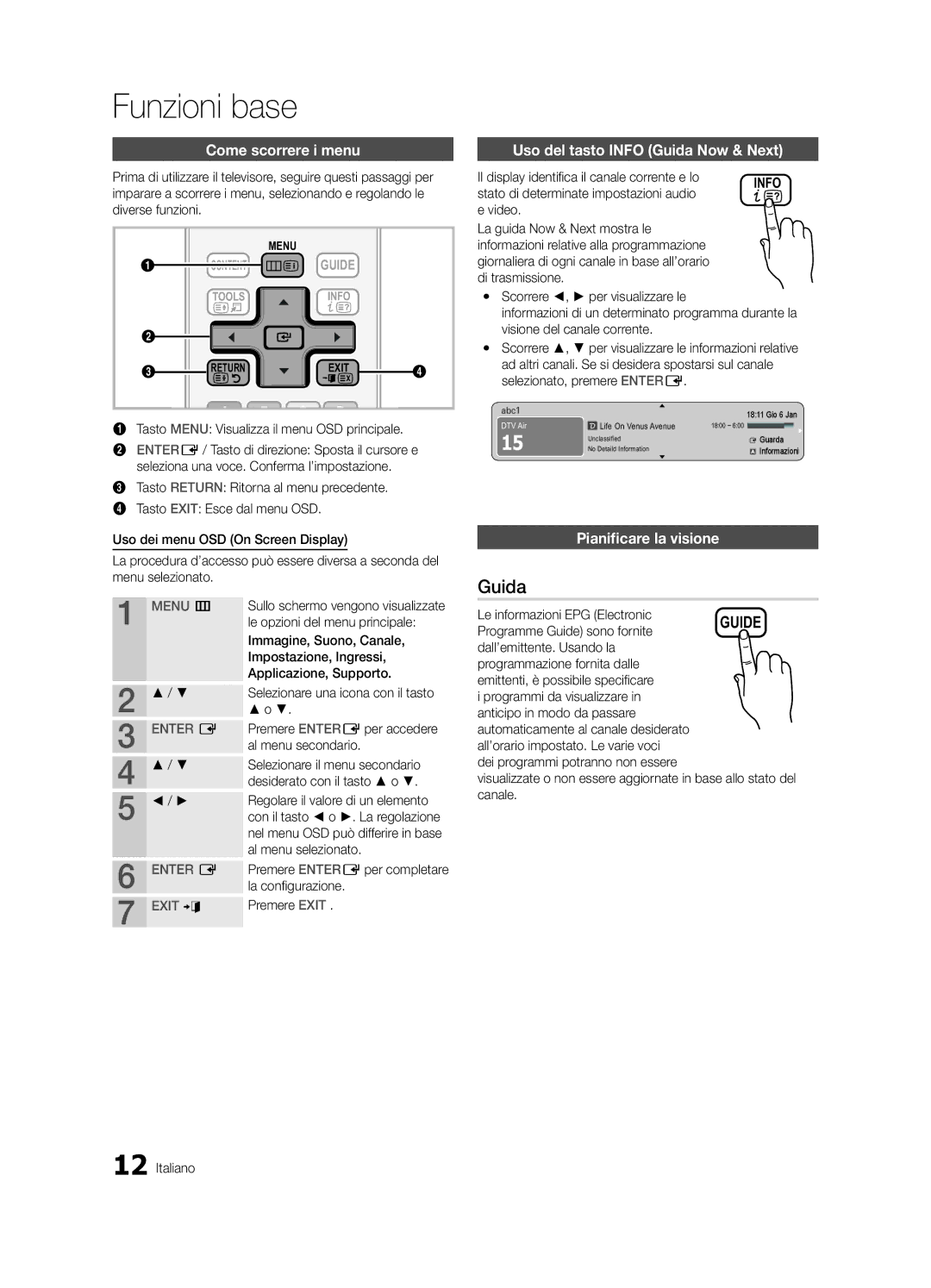 Samsung UE32C4000PWXXH, UE32C4000PWXXN manual Funzioni base, Come scorrere i menu, Uso del tasto Info Guida Now & Next 